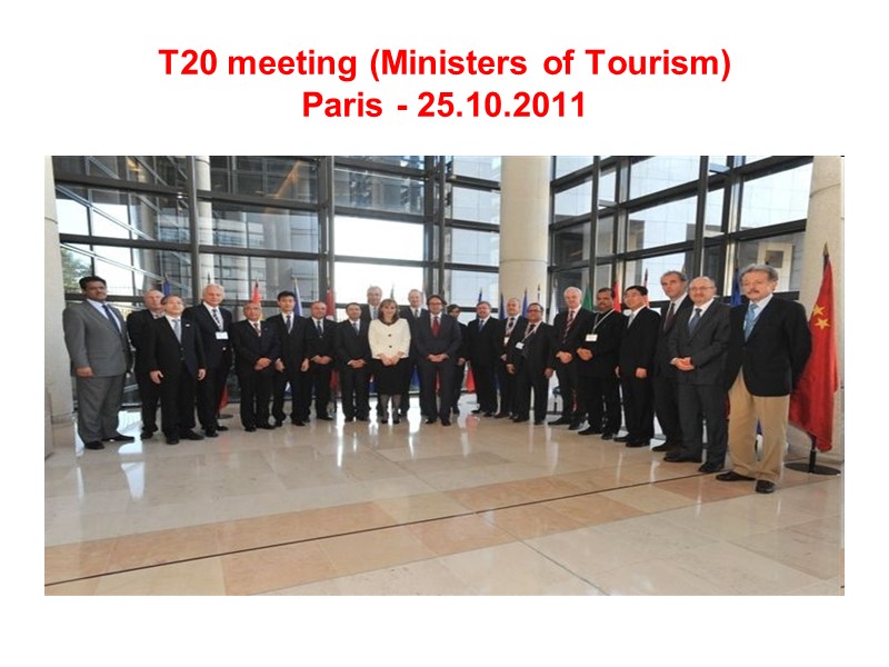 T20 meeting (Ministers of Tourism) Paris - 25.10.2011